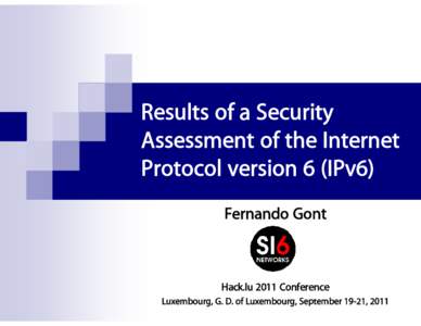 Microsoft PowerPoint - fgont-hacklu2011-ipv6-security