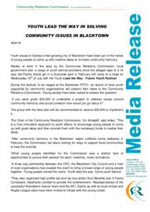 YOUTH LEAD THE WAY IN SOLVING COMMUNITY ISSUES IN BLACKTOWN[removed]Youth issues in Sydney’s fast-growing city of Blacktown have been put in the hands of young people to come up with creative ideas to re-make communit