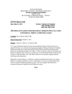 STATE OF DELAWARE  DEPARTMENT OF SAFETY AND HOMELAND SECURITY DIVISION OF GAMING ENFORCEMENT 655 BAY ROAD BLUE HEN MALL CORPORATE CENTER -- SUITE A1