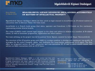 News Release 25 March 2016 MGALOBLISHVILI KIPIANI DZIDZIGURI (MKD) ADVISED ACCORHOTELS ON MATTERS OF INTELLECTUAL PROPERTY