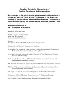 Canadian Society for Biomechanics / Société Canadienne de Biomécanique Proceedings of the North American Congress on Biomechanics combined with the Tenth Annual Conference of the American Society of Biomechanics and t