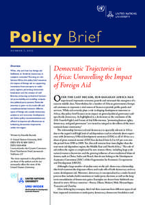 number 7, 2013  Overview When, why and how has foreign aid facilitated, or hindered, democracy in recipient countries? Focusing on subSaharan Africa, this policy brief examines