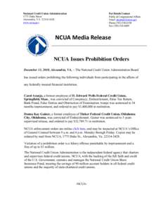 National Credit Union Administration 1775 Duke Street Alexandria, VA[removed]www.ncua.gov  For Details Contact