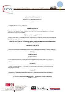 DÉCLARATION DES PERFORMANCES Selon Annexe III du règlement (EU) N° N° Code d’identification unique du produit type : EMFIMASTIC PU 25 J+F