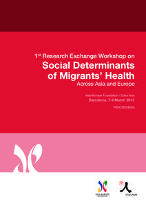 1st Research Exchange Workshop on  Social Determinants of Migrants’ Health Across Asia and Europe
