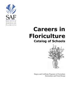 Careers in Floriculture Catalog of Schools  Degree and Certificate Programs in Floriculture
