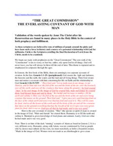 http://onenessbecomesus.com  “THE GREAT COMMISSION” THE EVERLASTING COVENANT OF GOD WITH MAN Validation of the words spoken by Jesus The Christ after his