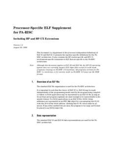 Processor-Specific ELF Supplement for PA-RISC Including HP and HP-UX Extensions Version 1.5 August 20, 1998 This document is a supplement to the processor-independent definitions of