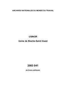 ARCHIVES NATIONALES DU MONDE DU TRAVAIL  USINOR Usine de Biache-Saint-Vaast[removed]