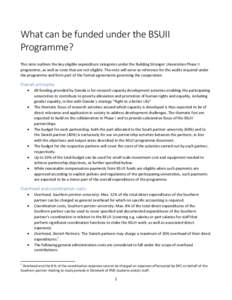 What can be funded under the BSUII Programme? This note outlines the key eligible expenditure categories under the Building Stronger Universities Phase II programme, as well as costs that are not eligible. The note will 