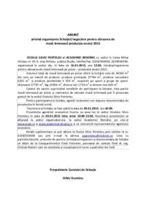 ANUNŢ privind organizarea licitației/negociere pentru vânzarea de masă lemnoasă producția anului 2015 OCOLUL SILVIC PENTELEU al ACADEMIEI ROMÂNE cu sediul în Calea Mihai Viteazu nr. 45 A, oraş Nehoiu, judeţul B