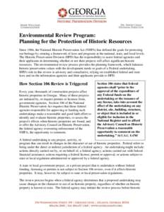 Environmental Review Program: Planning for the Protection of Historic Resources Since 1966, the National Historic Preservation Act (NHPA) has defined the goals for protecting our heritage by creating a framework of laws 