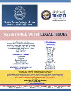 South Texas College of Law Randall O. Sorrels Legal Clinics ASSISTANCE WITH LEGAL ISSUES In collaboration with the Mayor’s Office for People with Disabilities,