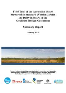   Field Trial of the Australian Water Stewardship Standard (Version 2) with the Dairy Industry in the Goulburn Broken Catchment
