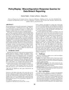 PolicyReplay: Misconfiguration-Response Queries for Data Breach Reporting Daniel Fabbri∗, Kristen LeFevre∗ , Qiang Zhu† ∗  †