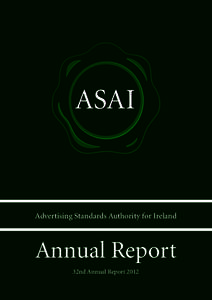 ASAI ANNUAL REPORTAdvertising Standards Authority for Ireland Annual Report 32nd Annual Report 2012