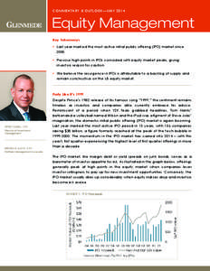 COMMENTARY & OUTLOOK—MAY[removed]Equity Management Key Takeaways •	 Last year marked the most active initial public offering (IPO) market since 2000.