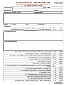 New Mexico State University - NEW TRAVEL EVALUATION Please complete this form and bring it with you for your immunizations/travel visit Reset Form  Enter or select appropriate response
