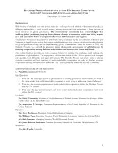 HELSINKI PROCESS SIDE-EVENT AT THE UN SECOND COMMITTEE 10:00-13:00 7 NOVEMBER, 2007, UN HEADQUARTERS, NEW YORK Draft concept, 22 October 2007 BACKGROUND With the rise of multiple non-state actors, states are no longer th