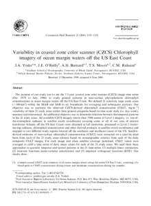 Continental Shelf Research–1218  Variability in coastal zone color scanner (CZCS) Chlorophyll imagery of ocean margin waters oﬀ the US East Coast J.A. Yodera,*, J.E. O’Reillyb, A.H. Barnarda,1, T.S. 