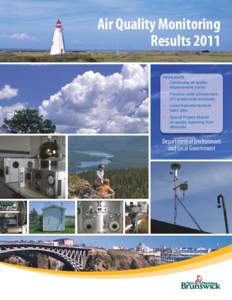 Air Quality Monitoring Results 2011 HIGHLIGHTS •	 Continuing air quality improvement trends •