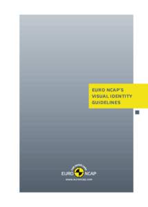 EURO NCAP’S visual identity GUIDELINES Foreword - March 2011