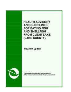 Health Advisory and Guidelines for Eating Fish and Shellfish from Clear Lake (Lake County)