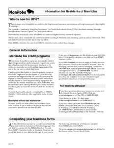 Information for Residents of Manitoba What’s new for 2010? T  here is a new non-refundable tax credit for the Employment Insurance premiums on self-employment and other eligible