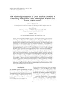 American Fisheries Society Symposium 47:409–423, 2005 © 2005 by the American Fisheries Society Fish Assemblage Responses to Urban Intensity Gradients in Contrasting Metropolitan Areas: Birmingham, Alabama and Boston, 