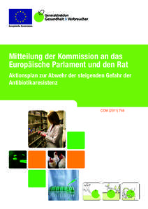 Europäische Kommission  Mitteilung der Kommission an das Europäische Parlament und den Rat Aktionsplan zur Abwehr der steigenden Gefahr der Antibiotikaresistenz