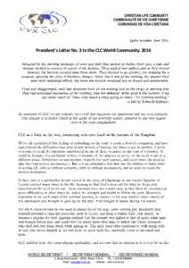 CHRISTIAN LIFE COMMUNITY COMMUNAUTÉ DE VIE CHRÉTIENNE COMUNIDAD DE VIDA CRISTIANA President’s Letter No. 3 to the CLC World Community. 2016