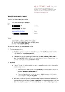 EXHIBITION AGREEMENT THIS IS AN AGREEMENT BETWEEN: LEE-ANN RAYMOND (“HIRER”) OF ST