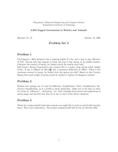 Department of Electrical Engineering and Computer Science Massachusetts Institute of TechnologyLegged Locomotion in Robots and Animals Handout No. 07