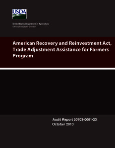 United States Department of Agriculture Office of Inspector General American Recovery and Reinvestment Act, Trade Adjustment Assistance for Farmers Program