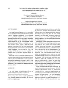 J1.5  VALIDATION OF RANGE CORRECTION ALGORITHM USING REAL-TIME RADAR DATA FROM STERLING, VA Feng Ding* RS Information Systems/Hydrology Laboratory