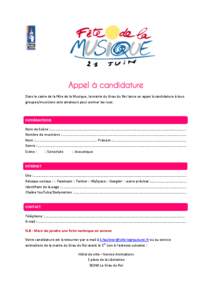 Appel à candidature Dans le cadre de la Fête de la Musique, la mairie du Grau du Roi lance un appel à candidature à tous groupes/musiciens solo amateurs pour animer les rues.