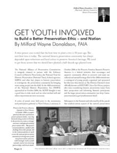 Milford Wayne Donaldson, FAIA Chairman, Advisory Council on Historic Preservation GET YOUTH INVOLVED