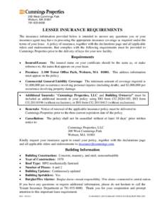 200 West Cummings Park Woburn, MA8000 LESSEE INSURANCE REQUIREMENTS The insurance information provided below is intended to answer any questions you or your