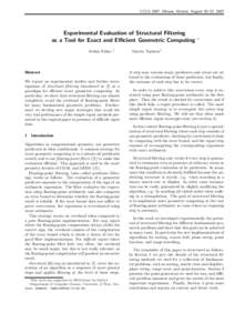 CCCG 2007, Ottawa, Ontario, August 20–22, 2007  Experimental Evaluation of Structural Filtering as a Tool for Exact and Efficient Geometric Computing Stefan N¨ aher