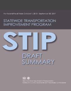 DRAFT STIP Narrative, NYSDOT, March 2013 (for Oct 2013 to Sept 2017 STIP)  |Page i TABLE OF CONTENTS I. INTRODUCTION..........................................................................................