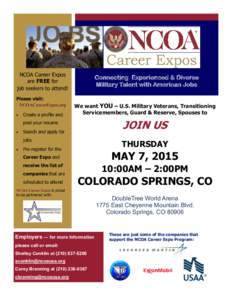 NCOA Career Expos are FREE for job seekers to attend! Please visit: NCOACareerExpos.org 