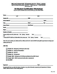 Manchester Community College[removed]Front Street, Manchester, NH[removed]P: ([removed]F: ([removed]www.mccnh.edu  VA Student Certification Worksheet