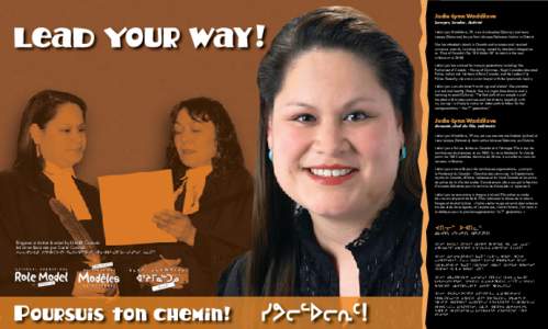 Jodie-Lynn Waddilove Lawyer, Leader, Activist Jodie-Lynn Waddilove, 29, is an Anishnabe (Ojibway) and Lenni Lenape (Delaware) lawyer from Munsee-Delaware Nation in Ontario. She has attended schools in Canada and overseas