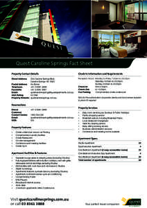 Quest Caroline Springs Fact Sheet Property Contact Details Check-In Information and Requirements  234 Caroline Springs Blvd,