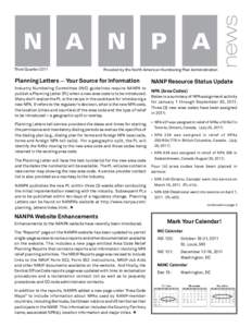 Third Quarter[removed]Provided by the North American Numbering Plan Administration Planning Letters — Your Source for Information Industry Numbering Committee (INC) guidelines require NANPA to