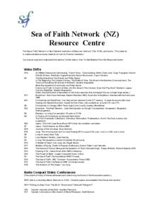 Sea of Faith Network (NZ) Resource Centre The Sea of Faith Network in New Zealand maintains a Resource Centre of CDs, DVDs, and books. This material is made available as study material on loan to financial members. You s