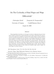 On The Cyclicality of Real Wages and Wage Di¤erentials Christopher Otroky Panayiotis M. Pourpouridesz