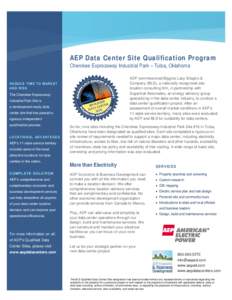 AEP Data Center Site Qualification Program Cherokee Expressway Industrial Park – Tulsa, Oklahoma AEP commissioned Biggins Lacy Shapiro & Company (BLS), a nationally recognized site location consulting firm, in partners