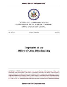 Socialism / Politics / Voice of America / International Broadcasting Bureau / Broadcasting Board of Governors / TV Martí / Radio y Televisión Martí / Inspector General / Cuba / Cuba–United States relations / Opposition to Fidel Castro / Broadcasting