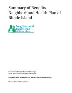 Summary of Benefits Neighborhood Health Plan of Rhode Island Rhode Island Health Benefits Exchange Small Business Health Options Program